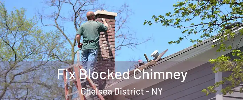 Fix Blocked Chimney Chelsea District - NY