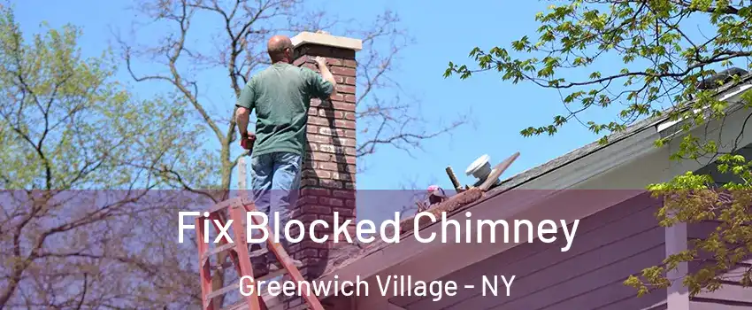 Fix Blocked Chimney Greenwich Village - NY