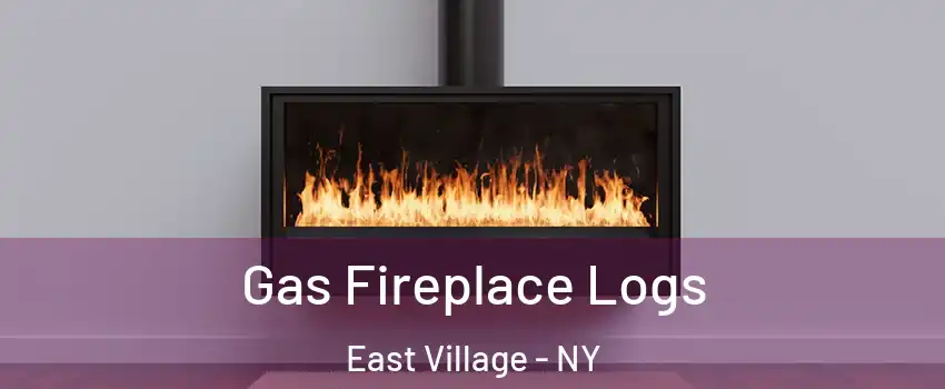 Gas Fireplace Logs East Village - NY