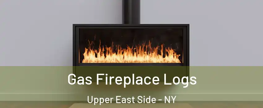 Gas Fireplace Logs Upper East Side - NY