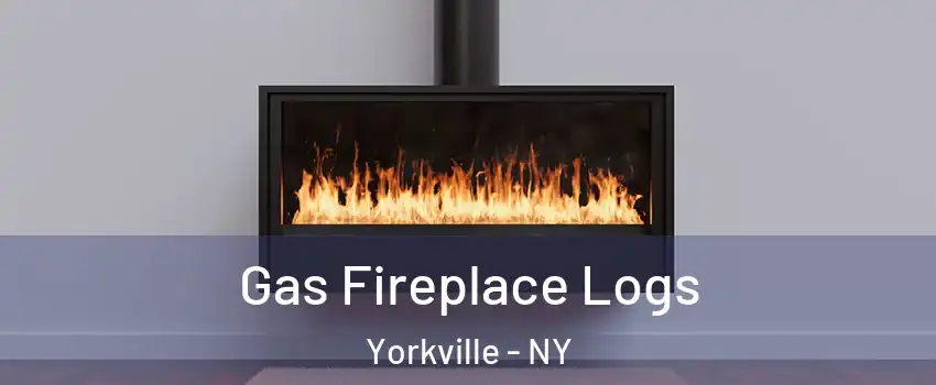 Gas Fireplace Logs Yorkville - NY