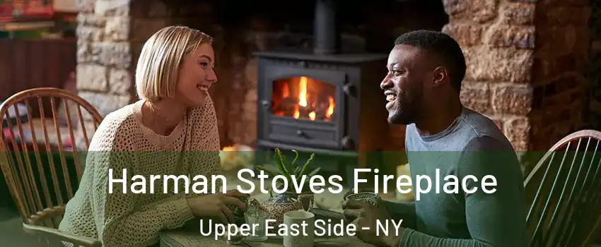 Harman Stoves Fireplace Upper East Side - NY