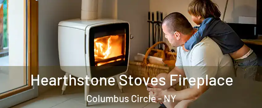 Hearthstone Stoves Fireplace Columbus Circle - NY