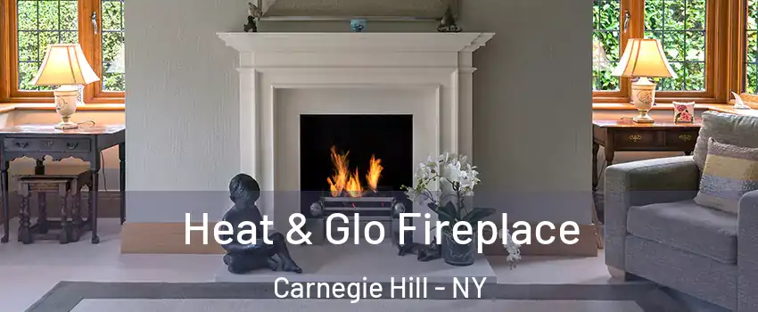 Heat & Glo Fireplace Carnegie Hill - NY