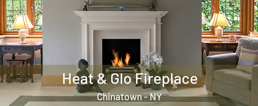 Heat & Glo Fireplace Chinatown - NY