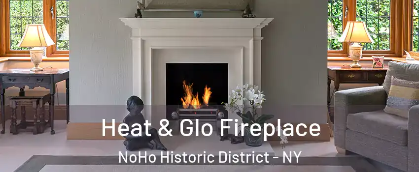 Heat & Glo Fireplace NoHo Historic District - NY