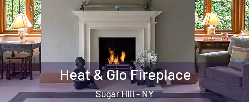 Heat & Glo Fireplace Sugar Hill - NY