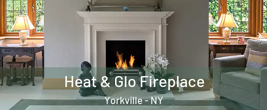 Heat & Glo Fireplace Yorkville - NY