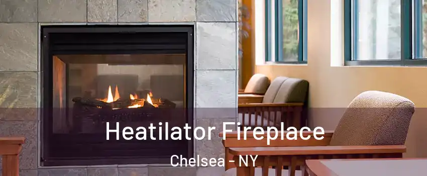 Heatilator Fireplace Chelsea - NY