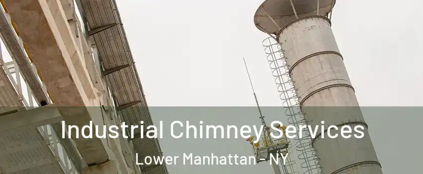 Industrial Chimney Services Lower Manhattan - NY