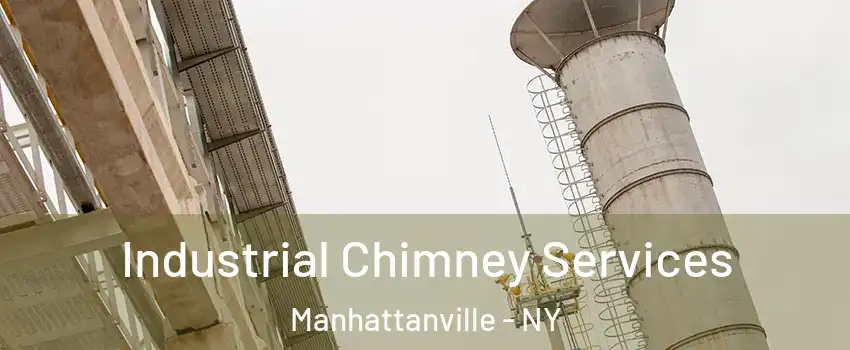 Industrial Chimney Services Manhattanville - NY