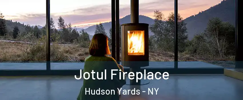 Jotul Fireplace Hudson Yards - NY