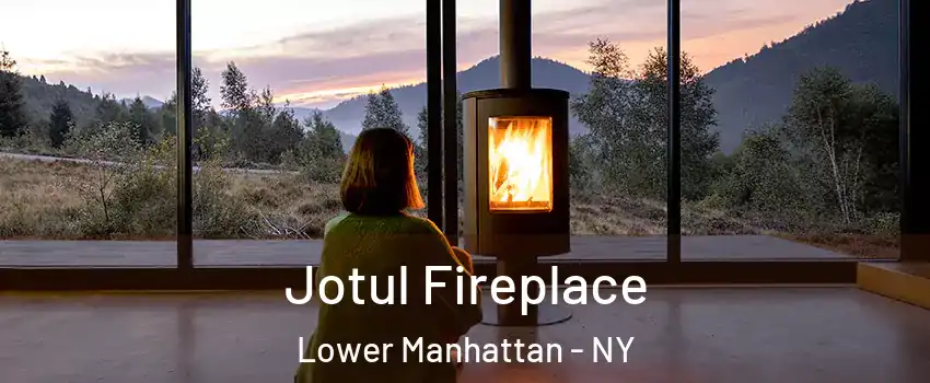 Jotul Fireplace Lower Manhattan - NY