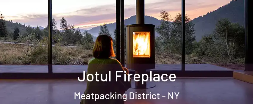 Jotul Fireplace Meatpacking District - NY