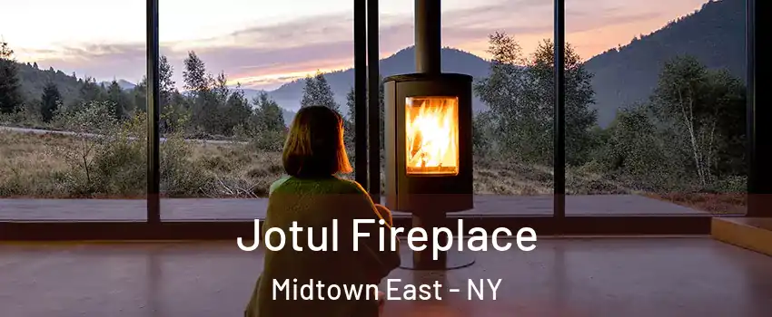 Jotul Fireplace Midtown East - NY