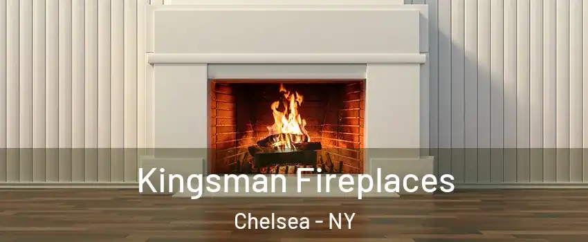 Kingsman Fireplaces Chelsea - NY