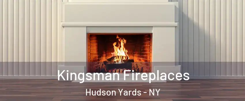 Kingsman Fireplaces Hudson Yards - NY