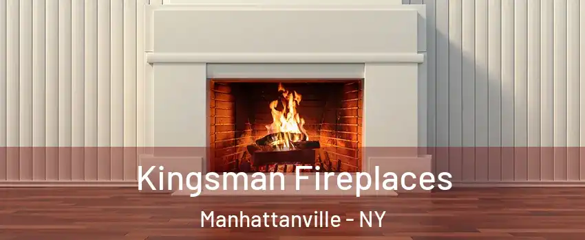 Kingsman Fireplaces Manhattanville - NY