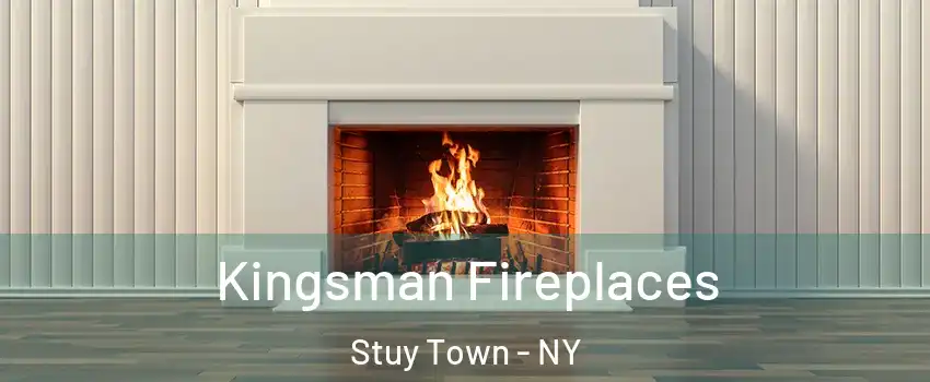 Kingsman Fireplaces Stuy Town - NY