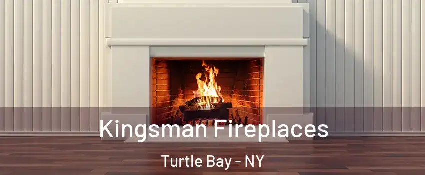 Kingsman Fireplaces Turtle Bay - NY