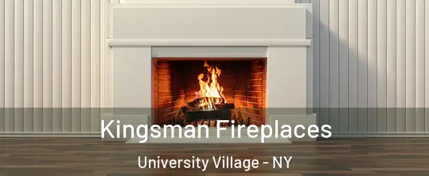 Kingsman Fireplaces University Village - NY