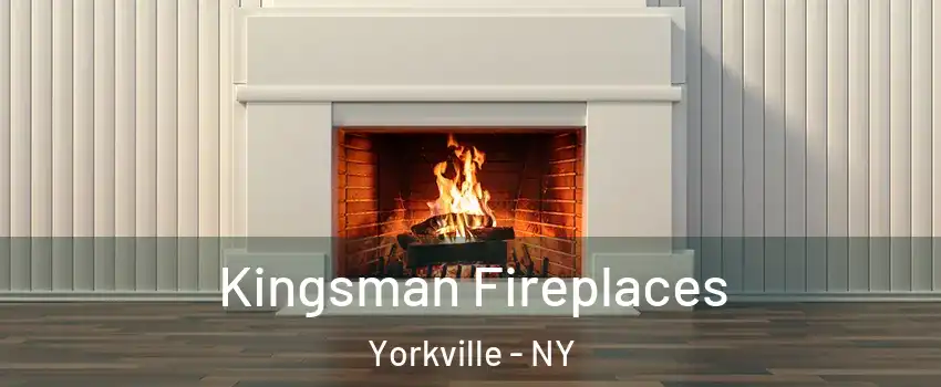 Kingsman Fireplaces Yorkville - NY