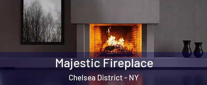 Majestic Fireplace Chelsea District - NY