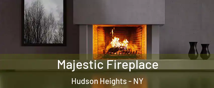 Majestic Fireplace Hudson Heights - NY