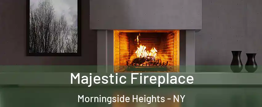Majestic Fireplace Morningside Heights - NY
