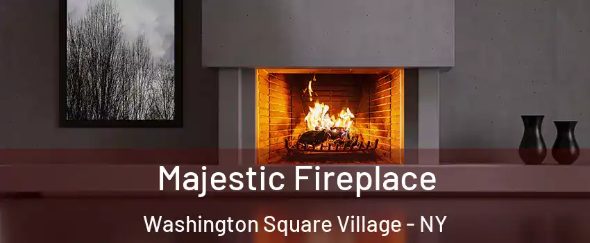 Majestic Fireplace Washington Square Village - NY