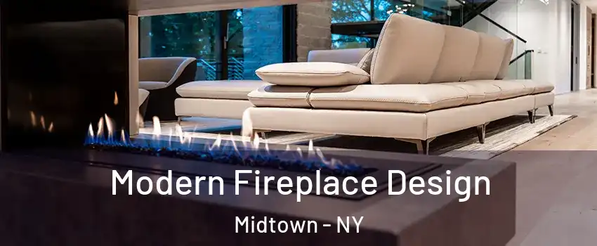 Modern Fireplace Design Midtown - NY