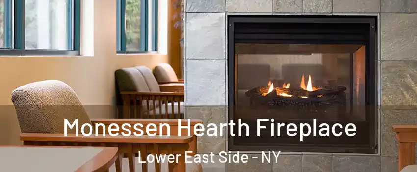 Monessen Hearth Fireplace Lower East Side - NY