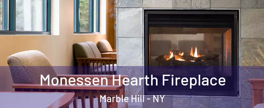 Monessen Hearth Fireplace Marble Hill - NY