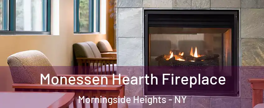 Monessen Hearth Fireplace Morningside Heights - NY