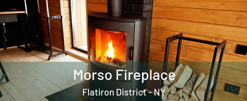 Morso Fireplace Flatiron District - NY