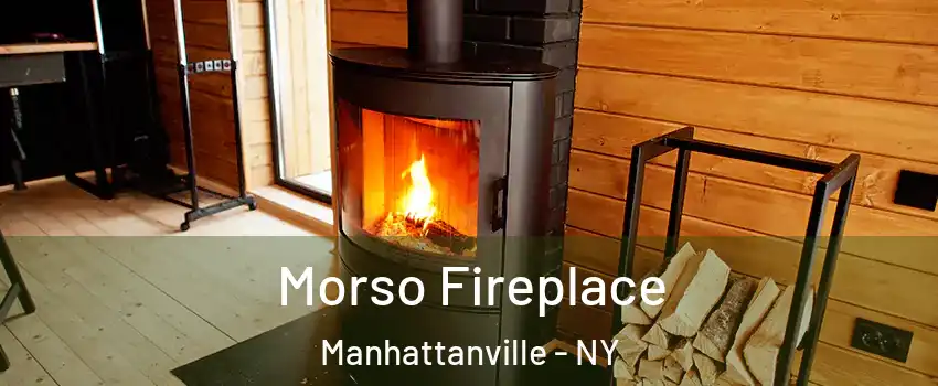 Morso Fireplace Manhattanville - NY