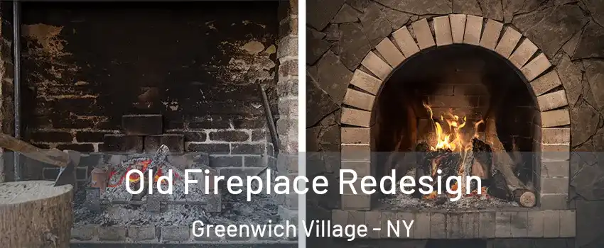 Old Fireplace Redesign Greenwich Village - NY