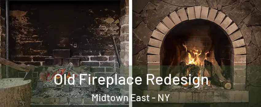 Old Fireplace Redesign Midtown East - NY