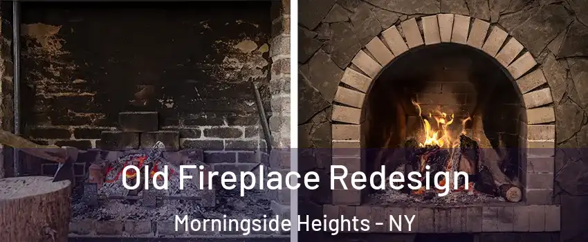Old Fireplace Redesign Morningside Heights - NY