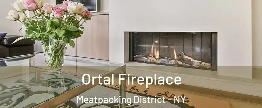 Ortal Fireplace Meatpacking District - NY