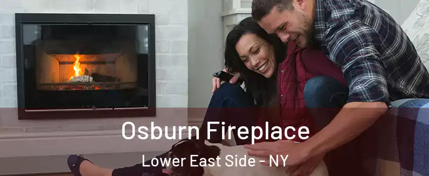 Osburn Fireplace Lower East Side - NY