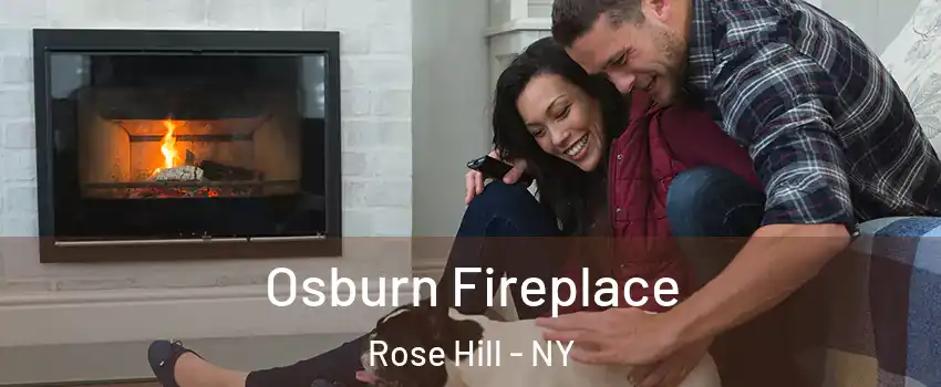 Osburn Fireplace Rose Hill - NY
