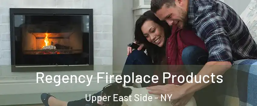 Regency Fireplace Products Upper East Side - NY