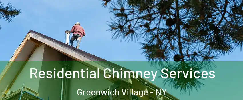 Residential Chimney Services Greenwich Village - NY