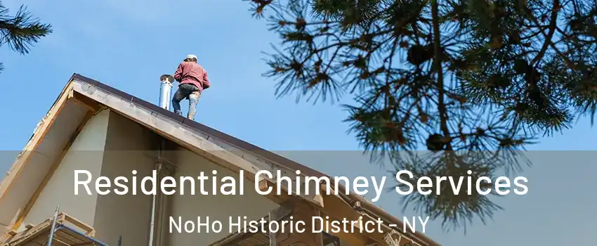 Residential Chimney Services NoHo Historic District - NY