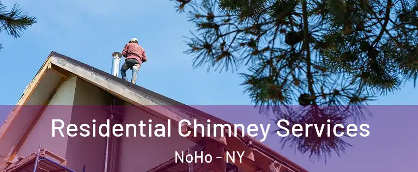 Residential Chimney Services NoHo - NY
