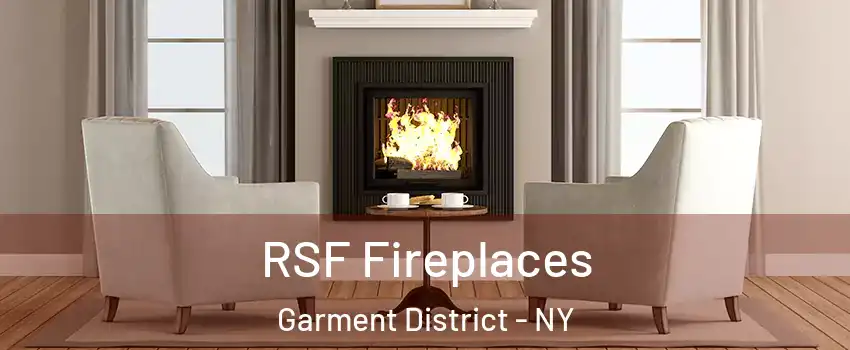 RSF Fireplaces Garment District - NY