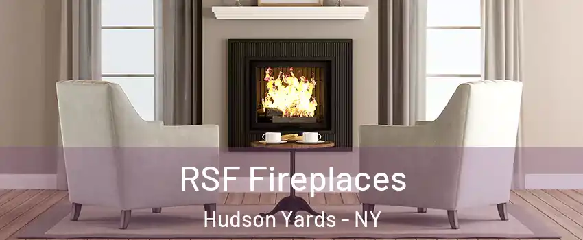 RSF Fireplaces Hudson Yards - NY