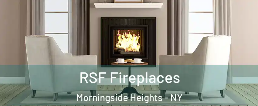 RSF Fireplaces Morningside Heights - NY