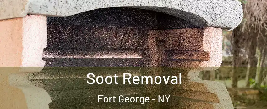 Soot Removal Fort George - NY